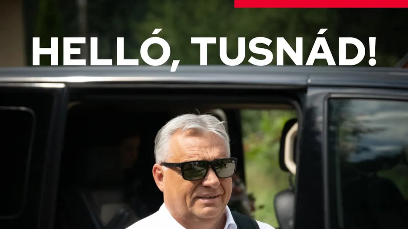 Orbán Viktor, Tusványos, Tusnád 