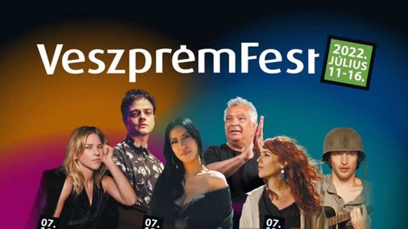 VeszprémFest 2022 július 11-16. 