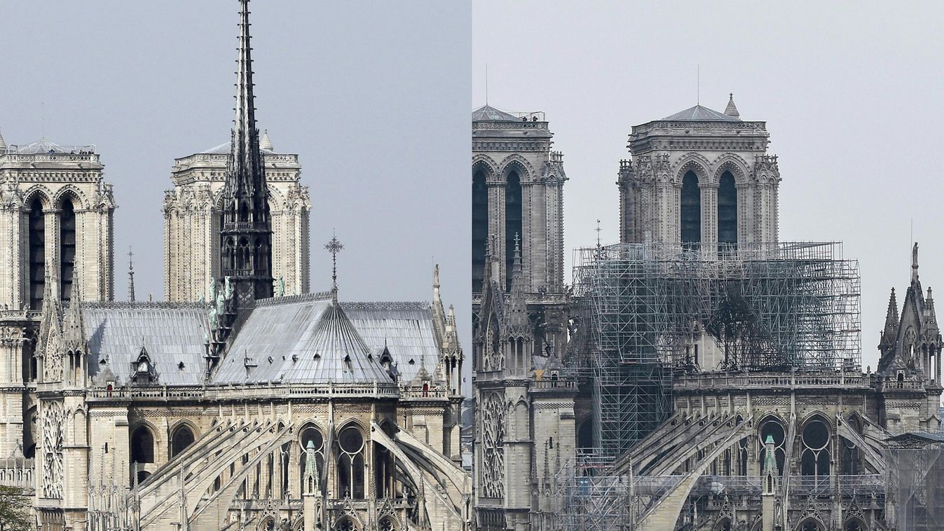 Notre Dame, Párizs, tűz, 2019.04.15, előtte, utána 
