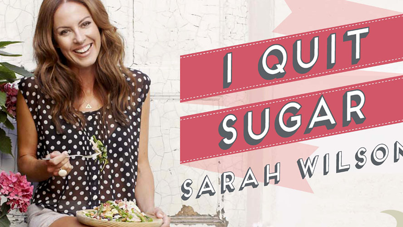 I Quit Sugar, Sarah Wilson receptkönyve, a borító részlete