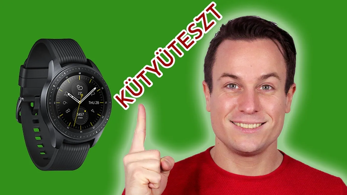 Samsung Galaxy Watch kütyüteszt Horváth Dávid YouTube-videós vlogger 