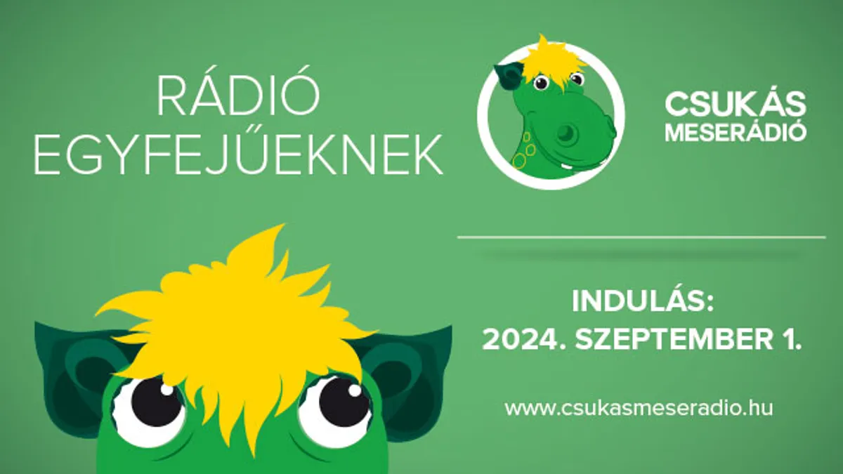 Csukás Meserádió – Rádió egyfejűeknek