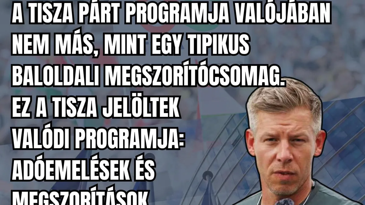Orbán Balázs: A Tisza Párt programja egy tipikus baloldali megszorítócsomag