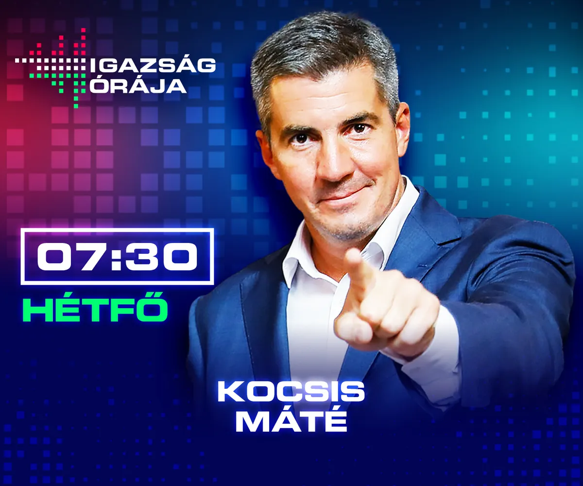 Kocsis Máté az Igazság órája hétfői műsorában