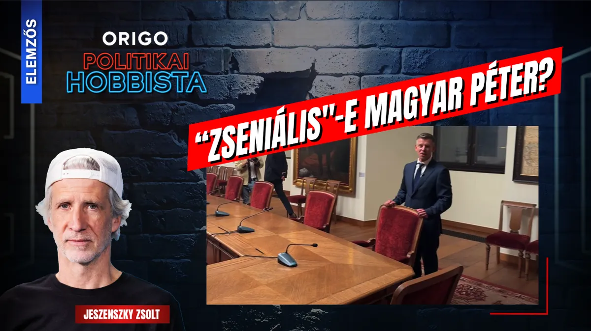 Politikai Hobbista: Micsoda miniszterelnöki viselkedés… “Zseniális"-e Magyar Péter?