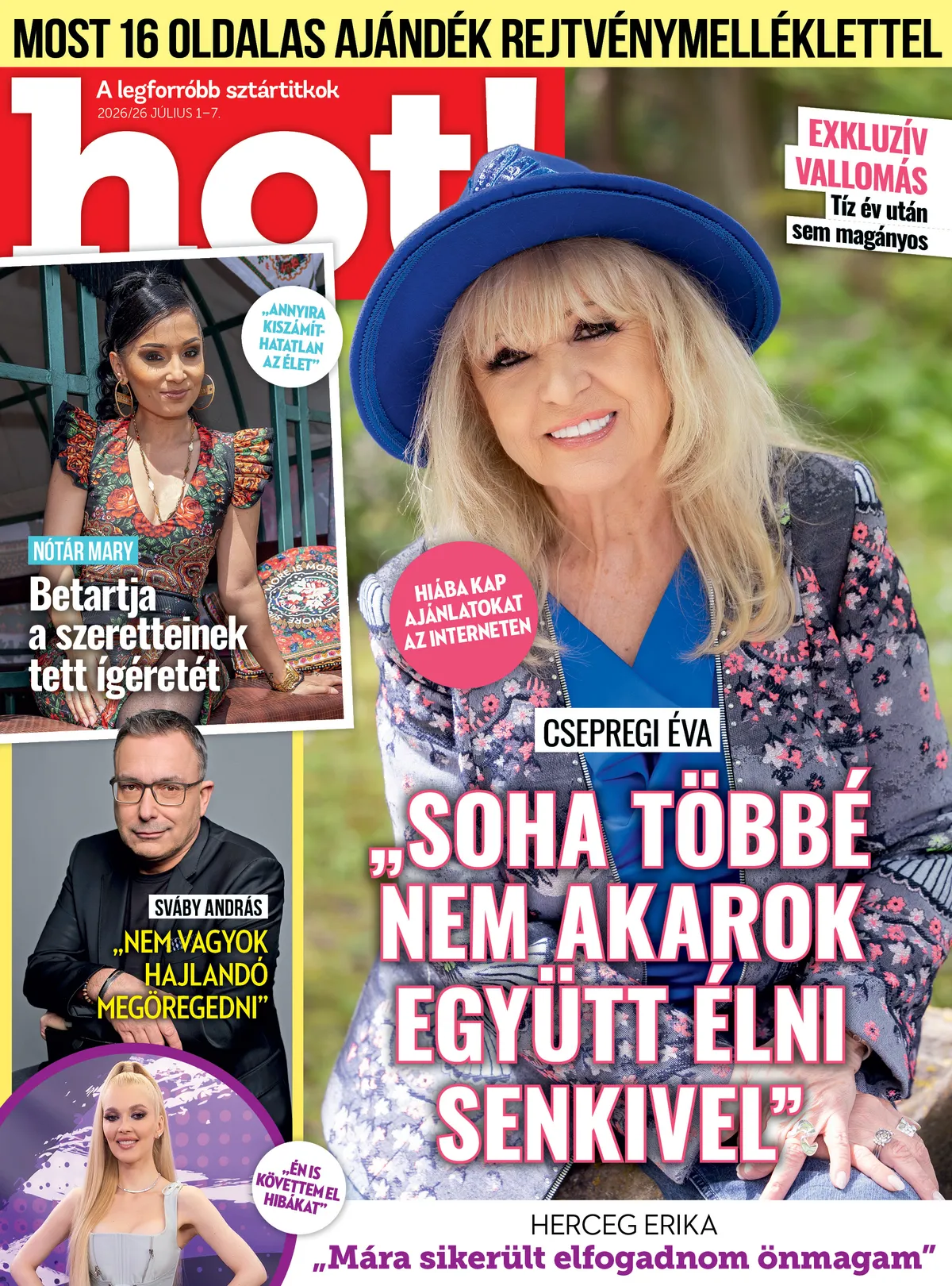 A hot! magazin július 1-jei számát keresse az üzletekben és az újságárusoknál.